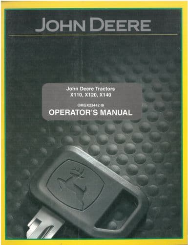 John Deere Tractor X110 X120 X140 Operators Manual OMGX23442 I9