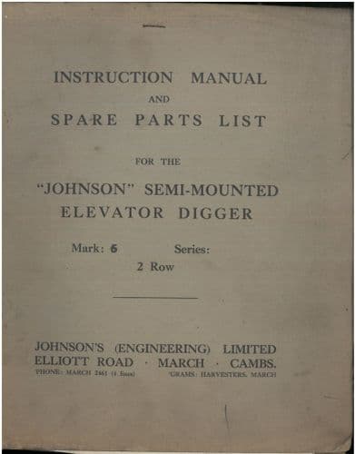 Johnson Semi-Mounted Elevator Digger - Mark 6 Series 2 Row Instruction Manual & Parts List