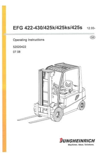 Jungheinrich Fork Lift Truck EFG422 EFG430 EFG425K EFG425K EFG425S Operators Manual
