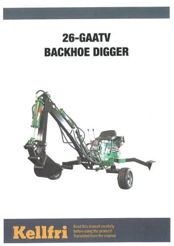 Kellfri Backhoe Digger 26-GAATV Operators Manual