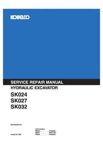 Kobelco Hydraulic Excavator SK024 SK027 SK032 Workshop Service Repair Manual