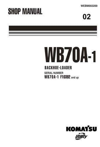 Komatsu Backhoe Loader WB70A-1 Workshop Service Manual