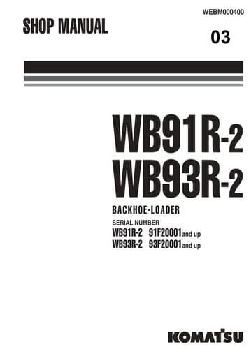 Komatsu Backhoe Loader WB91R-2 WB93R-2 Workshop Service Manual