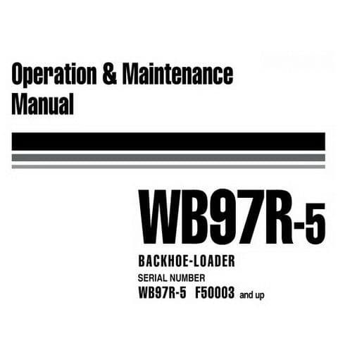 Komatsu  Backhoe Loader WB97R-5 Operators Manual