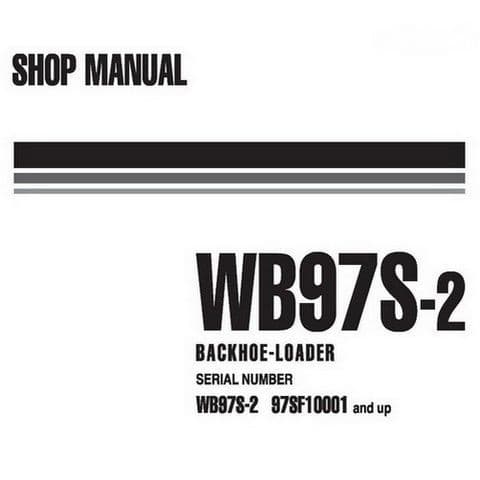 Komatsu Backhoe Loader WB97S-2 Workshop Manual