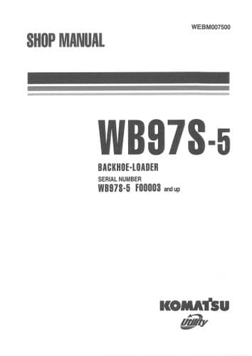 Komatsu Backhoe - Loader WB97S-5 Workshop Manual