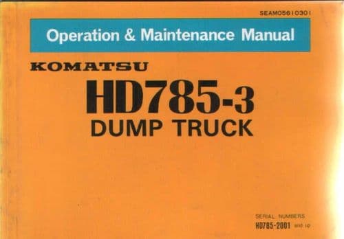 Komatsu Dump Truck HD785 - 3 Operators Manual