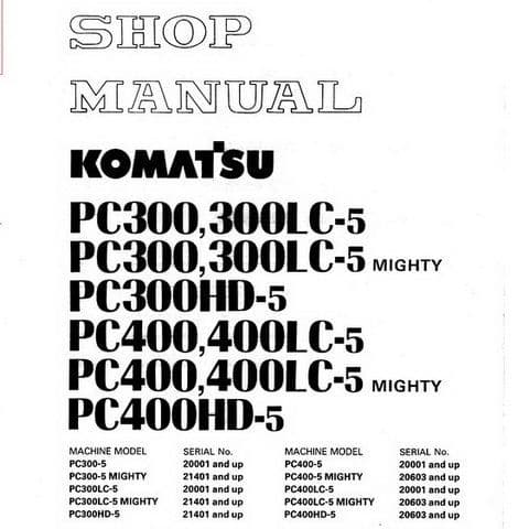 Komatsu Excavator Mighty PC300 PC300LC-5 PC300HD-5 PC400 PC400LC-5 PC400HD-5  Workshop Manual