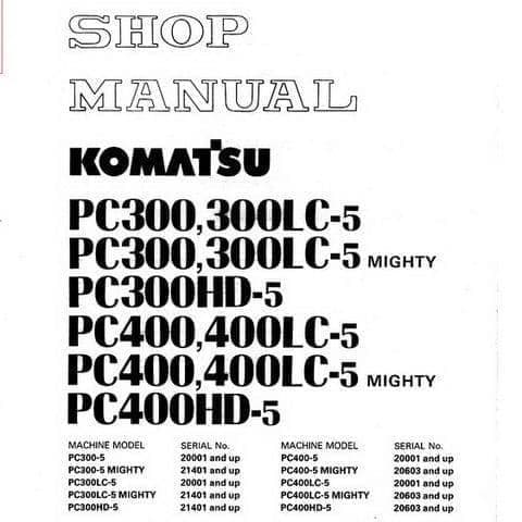 Komatsu Excavator Mighty PC300 PC300LC-5 PC300HD-5 PC400 PC400LC-5 PC400HD-5  Workshop Manual