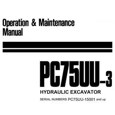 Komatsu  Excavator PC75UU-3 Operators Manual