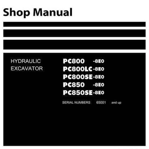 Komatsu  Excavator PC800-8EO PC800LC-8EO PC800SE-8EO PC850-8EO PC850SE-8EO Workshop Service Manual