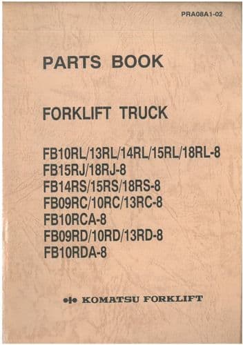 Komatsu Forklift FB09RD FB10RD FB13RD-8 FB10RDA-8 Parts Manual