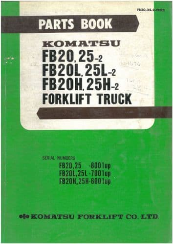 Komatsu Forklift FB20 25-2, FB20L 25L-2, FB20H 25H-2 Parts Manual