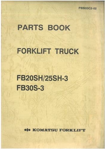 Komatsu Forklift FB20SH FB25SH-3 FB30S-3 Parts Manual