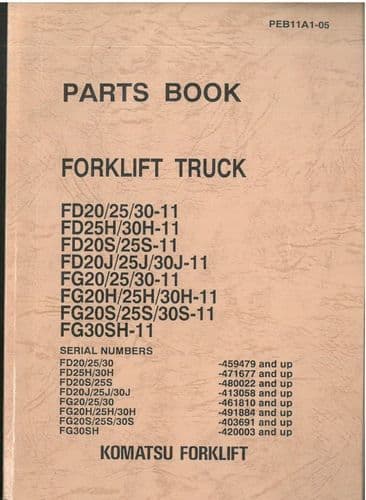 Komatsu Forklift FD20 FD25 FD30-11 FD25H FD30H-11 FD20S FD25S-11 FD20J FD25J FD30J-11  Parts Manual
