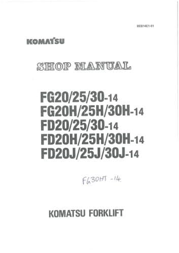 Komatsu Forklift FD20H-14 FD25H-14 FD30H-14 FD20J-14 FD25J-14 FD30J-14 Workshop Repair Manual