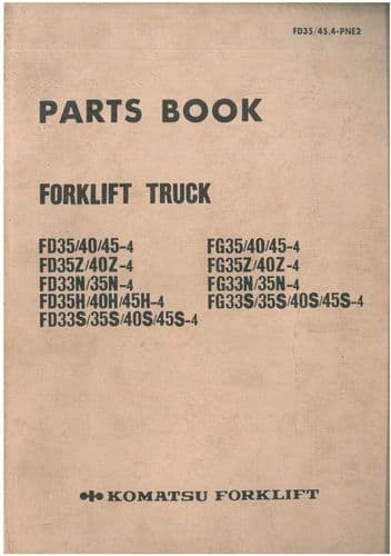 Komatsu Forklift FD35 FD40 FD45-4 FD35Z FD40Z-4 FD33N FD35N-4 FD35H FD40H FD45H-4 Parts Manual