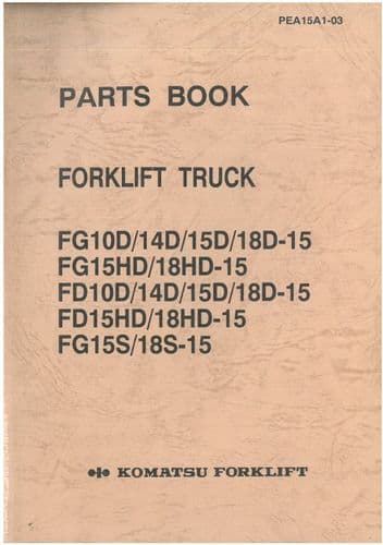 Komatsu Forklift FG10D FG14D FG15D FG18D-15 FG15HD FG18HD-15 FD10D FD14D Parts Manual