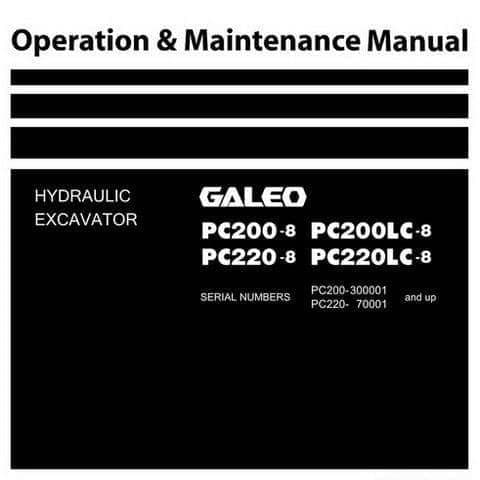 Komatsu Hydraulic Excavator Galeo PC200-8 PC200LC-8 PC220-8 PC220LC-8 Operators Manual
