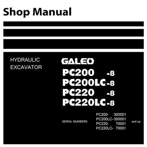 Komatsu Hydraulic Excavator Galeo PC200-8 PC200LC-8 PC220-8 PC220LC-8 Workshop Service Manual