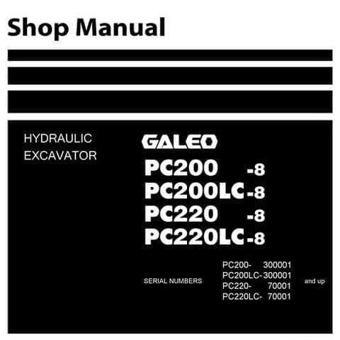 Komatsu Hydraulic Excavator Galeo PC200-8 PC200LC-8 PC220-8 PC220LC-8 Workshop Service Manual