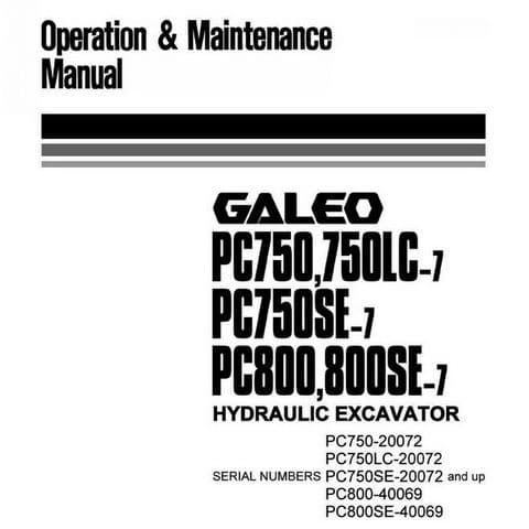 Komatsu Hydraulic Excavator Galeo PC750 PC750LC-7 PC750SE-7 PC800 PC800SE-7 Operators Manual
