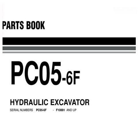 Komatsu Hydraulic Excavator PC05-6F Parts Manual