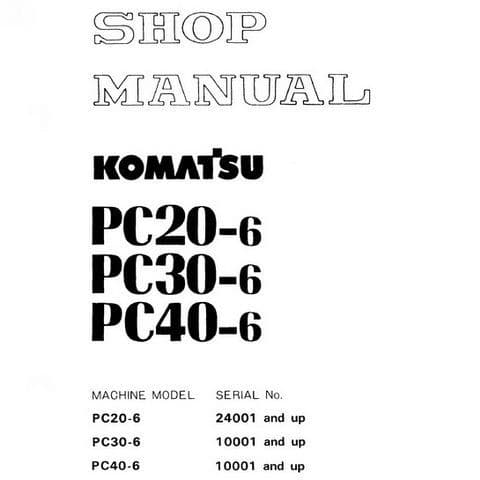 Komatsu  Hydraulic Excavator PC20-6 PC30-6 PC40-6  Workshop Service Manual