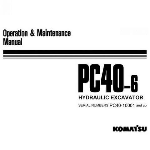 Komatsu  Hydraulic Excavator PC40-6 Operators Manual