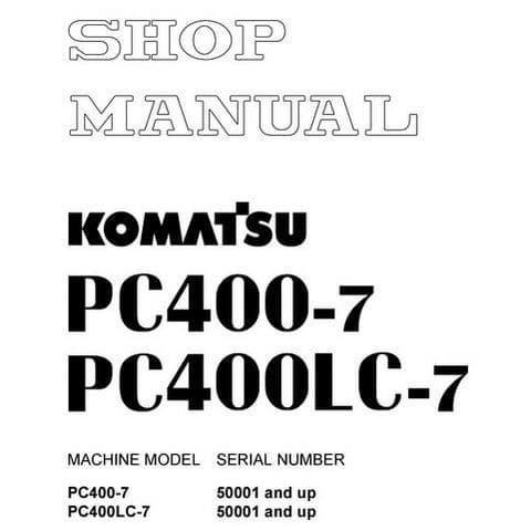 Komatsu Hydraulic Excavator PC400-7 PC400LC-7 Workshop Service Manual