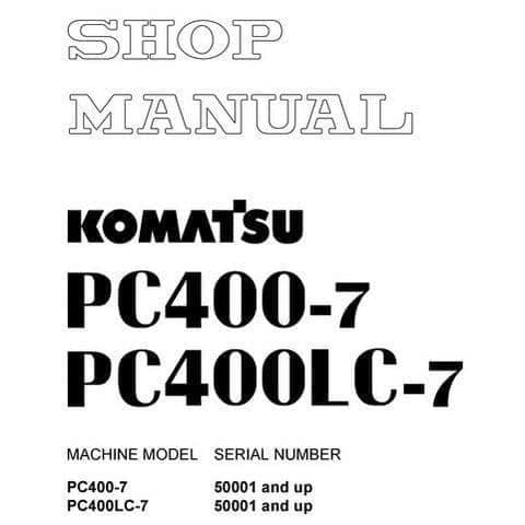 Komatsu Hydraulic Excavator PC400-7 PC400LC-7 Workshop Service Manual
