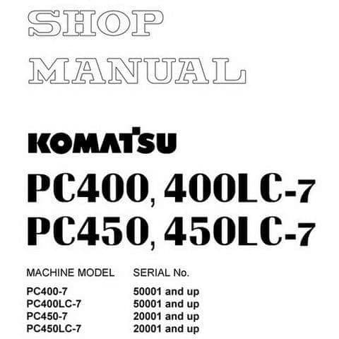 Komatsu Hydraulic Excavator PC400 PC400LC-7 PC450 PC450LC-7 Workshop Service Manual