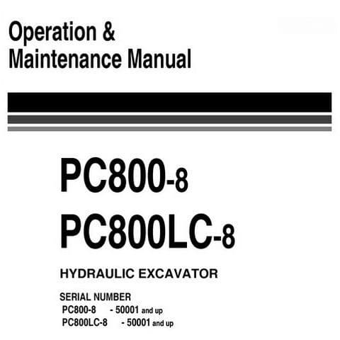 Komatsu Hydraulic Excavator PC800-8 PC800LC-8 Operators Manual