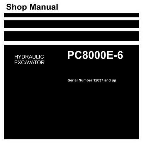 Komatsu Hydraulic Excavator PC8000E-6 Workshop Service Manual