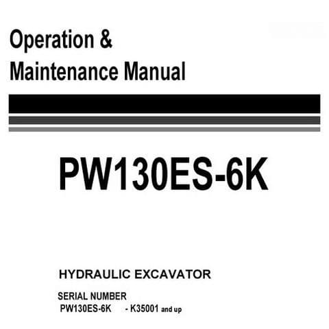 Komatsu  Hydraulic Excavator PW130ES-6K Operators Manual