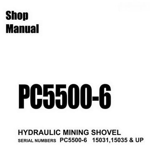 Komatsu Hydraulic Mining Shovel PC5500-6 Workshop Service Manual
