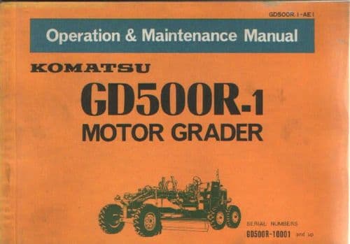Komatsu Motor Grader GD500R - 1 Operators Manual