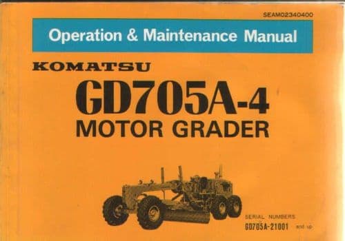 Komatsu Motor Grader GD705A - 4 Operators Manual