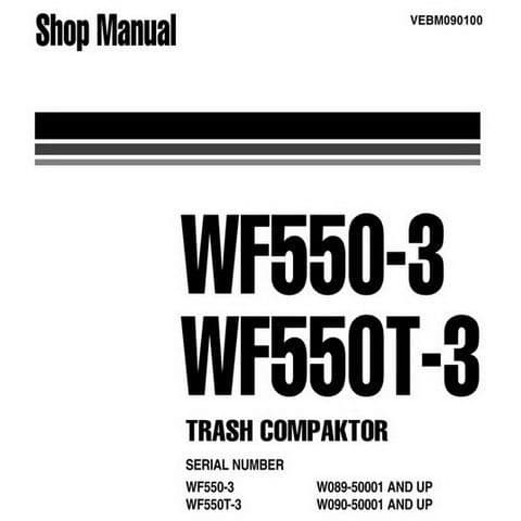 Komatsu Trash Compactor  WF550-3 WF550T-3  Workshop Service Manual