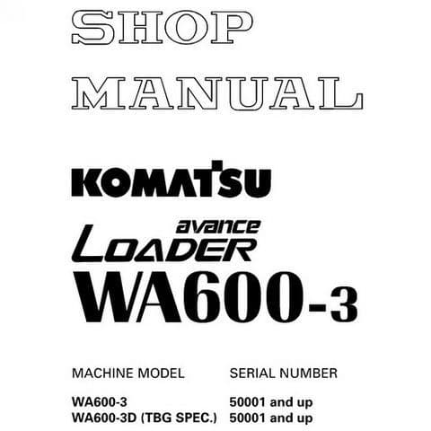 Komatsu Wheel Loader Avance WA600-3 Workshop Service Manual