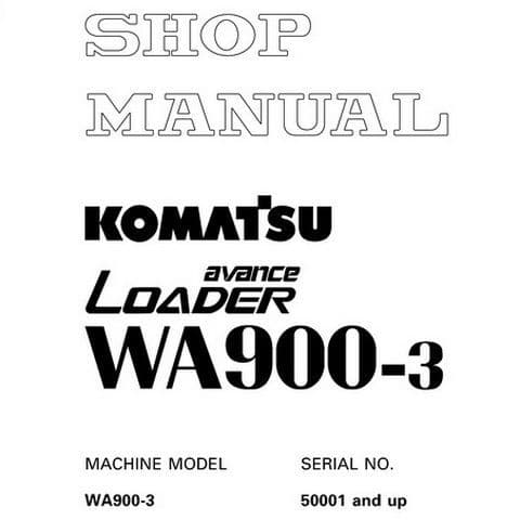 Komatsu Wheel Loader Avance WA900-3  Workshop Service Manual