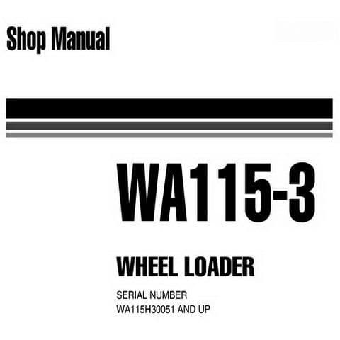 Komatsu Wheel Loader WA115-3 Workshop Service Manual