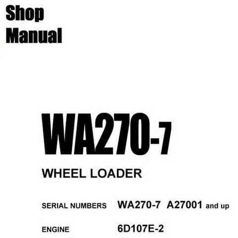 Komatsu Wheel Loader WA270-7 Workshop Service Manual