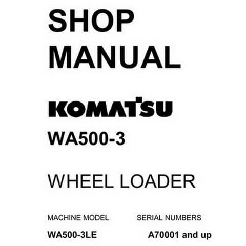 Komatsu Wheel Loader WA500-3 Workshop Service Manual