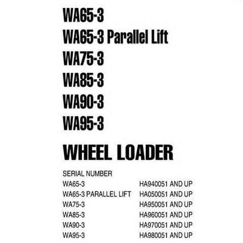 Komatsu Wheel Loader WA65-3 WA75-3 WA85-3  WA90-3 WA95-3 Workshop Service Manual