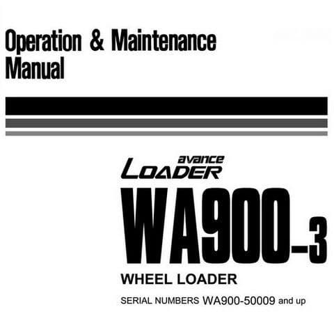 Komatsu Wheeled Loader Avance WA900-3 Operators Manual
