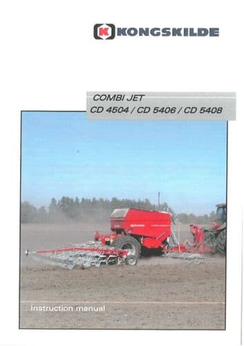 Kongskilde Seed Drill Combi Jet CD 4504 CD 5406 CD 5408 Operators Manual