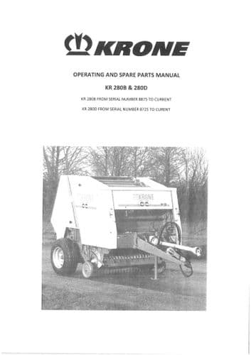 Krone Baler KR280B, KR280D Operators Manual And Parts List - KR 280B 280D