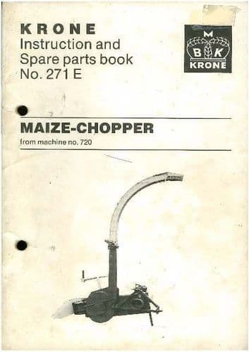 Krone Maize Chopper Operators Manual & Parts List - From Machine No.720