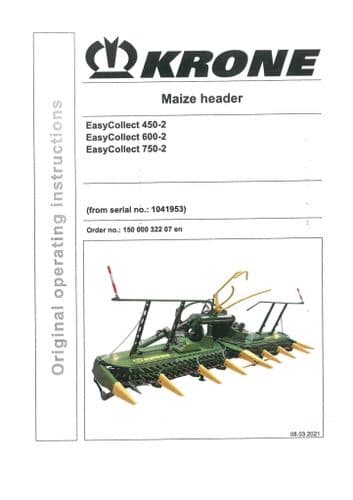 Krone Maize Header Easy Collect 450-2 600-2 750-2 - Operators Manual - 450-2 600-2 750-2
